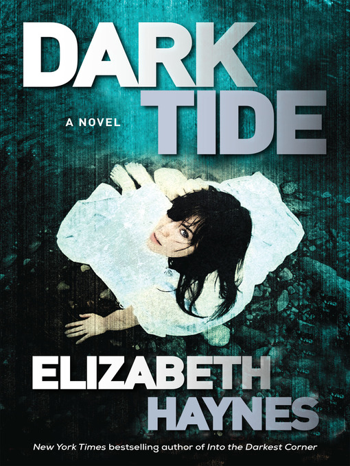 Title details for Dark Tide by Elizabeth Haynes - Available